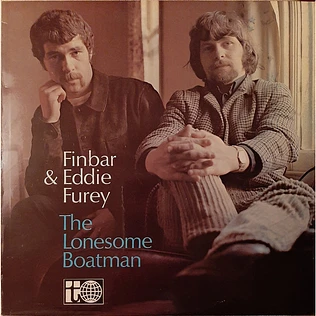 Finbar & Eddie Furey - The Lonesome Boatman