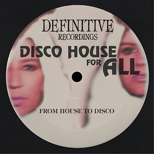 From House To Disco - Disco House For All EP