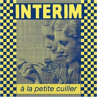 Interim - A La Petite Cuiller