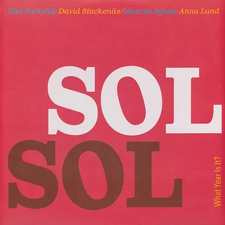 Sol Sol - What Year Is It?