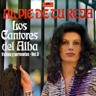 Los Cantores Del Alba - Al Pie De Tu Reja - Valses Y Serenatas Vol. 3
