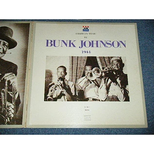 Bunk Johnson And His New Orleans Band - Bunk Johnson 1944 Vol. 3