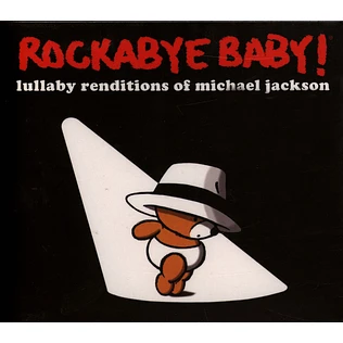 Rockabye Baby! - Lullaby Renditions Of Michael Jackson