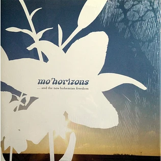 Mo' Horizons - ...And The New Bohemian Freedom
