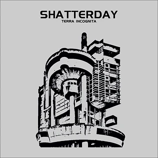 Shatterday - Terra Incognita