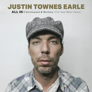 Justin Townes Earle - All In: Unreleased & Rarities The New West Years Black Vinyl Edition