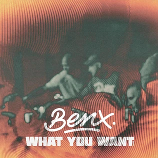 Benx - What You Want EP