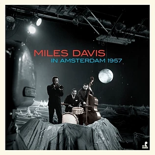 Miles Davis - In Amsterdam 1957 Limited Edition