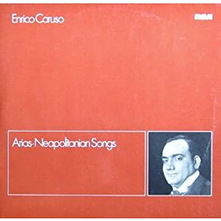 Enrico Caruso - Arias - Neapolitanian Songs