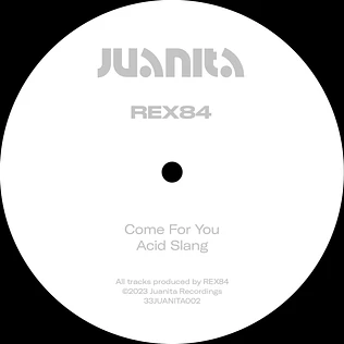 Rex84 - Come For You