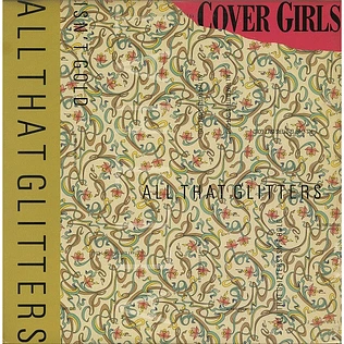 The Cover Girls - All That Glitters Isn't Gold