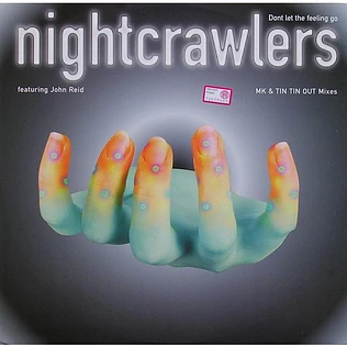 Nightcrawlers Featuring John Reid - Don't Let The Feeling Go (MK & Tin Tin Out Mixes)