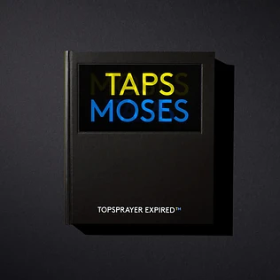 Moses & Taps - Topsprayer Expired - Die Verjährungsedition