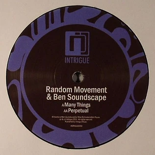 Random Movement & Ben Soundscape - Many Things / Perpetual