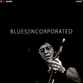 Blues Incorporated - 62-65 BBC Sessions