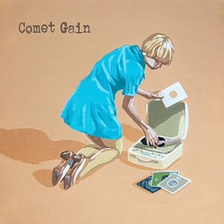 Comet Gain - Only Happy When I'm Saddreams Of A Working Girl