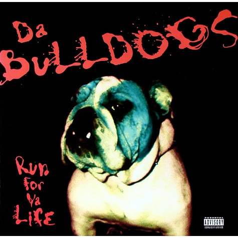 Da Bulldogs - Run For Ya Life