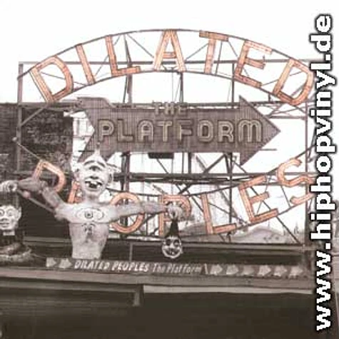 Dilated Peoples - The Platform