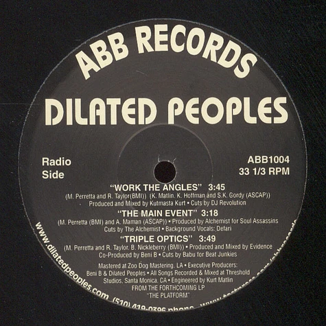 Dilated Peoples - Work The Angles / The Main Event / Triple Optics