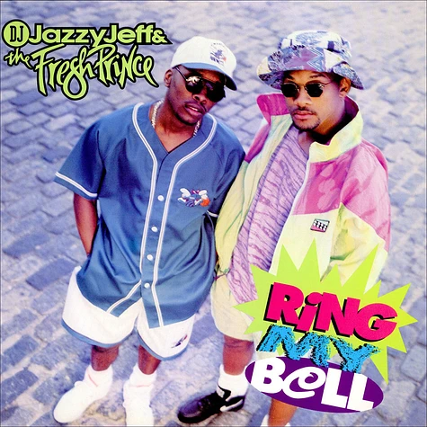 DJ Jazzy Jeff & The Fresh Prince - Ring My Bell