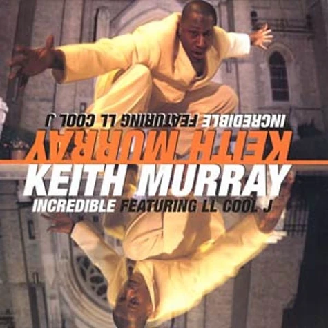 Keith Murray - Incredible