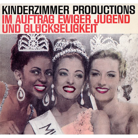 Kinderzimmer Productions - Im Auftrag Ewiger Jugend Und Glückseligkeit