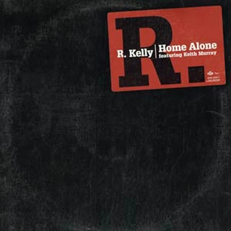 R.Kelly - Home alone feat. Keith Murray