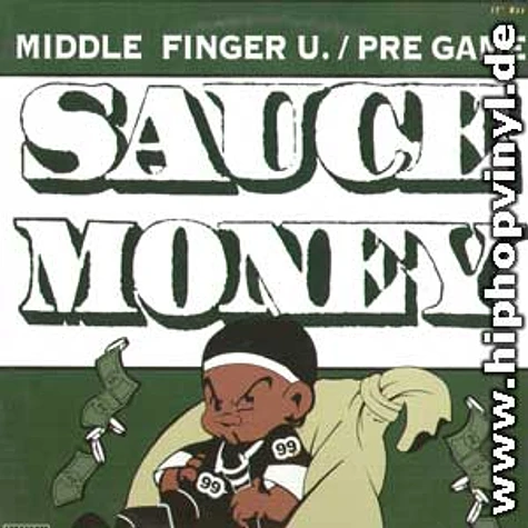 Sauce Money - Middle finger u. / pre game