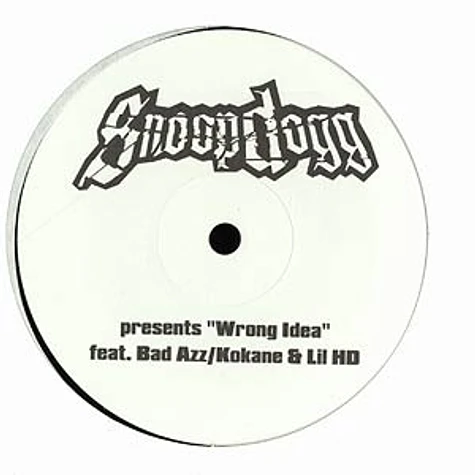 Snoop Dogg - Wrong idea feat.Kokane, Bad Azz & Lil HD