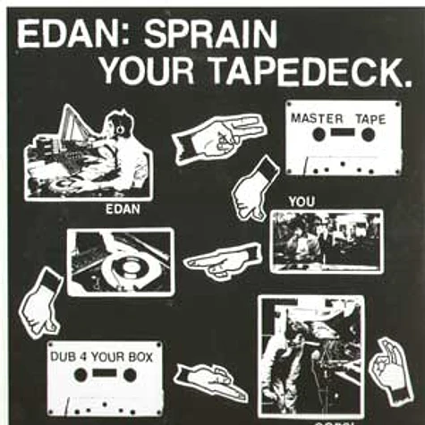 Edan - Sprain your tapedeck.