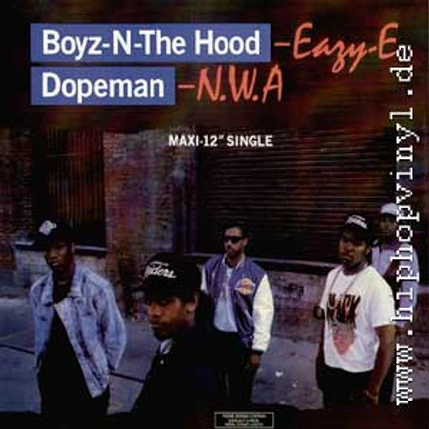 Eazy-E / NWA - Boyz n the hood / dopeman
