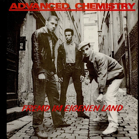 Advanced Chemistry - Fremd Im Eigenen Land