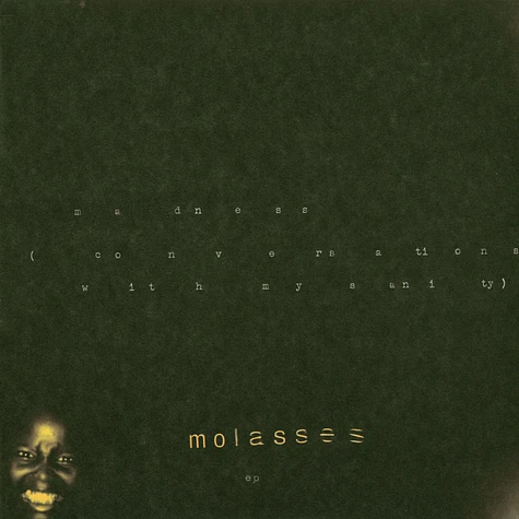 Molasses - Madness (Conversations With My Sanity)