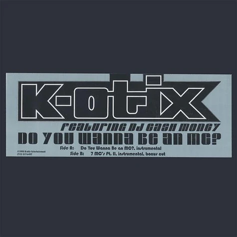 K-Otix - Do You Wanna Be An MC? / 7 MC's PT. II