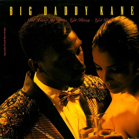 Big Daddy Kane - The Lover In You / Git Bizzy / Get Down