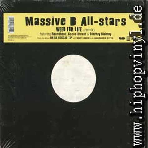 Massive B-Allstars - Weed for life remix feat. Cocoa Brovaz & Blahzay Blahzay