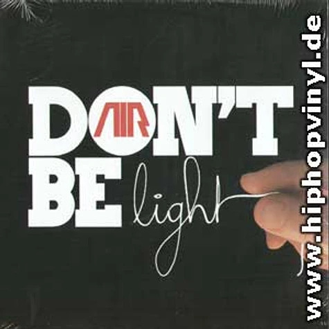 AIR - Don't be light