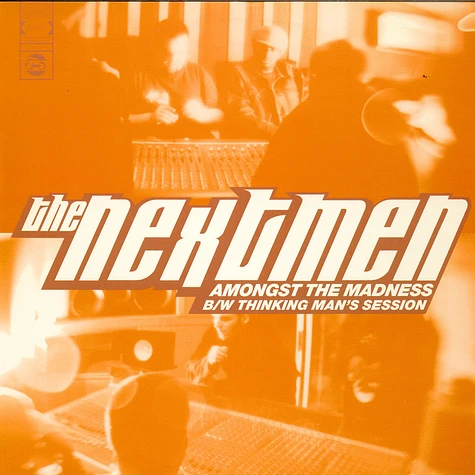 The Nextmen - Amongst The Madness / Thinking Man's Session