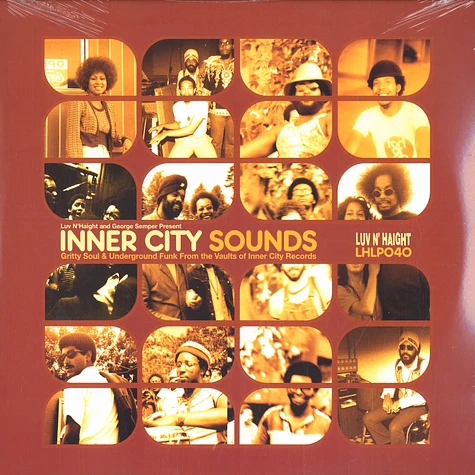 Inner City Sounds - Gritty Soul & Underground Funk From The Vaults Of Inner City Records