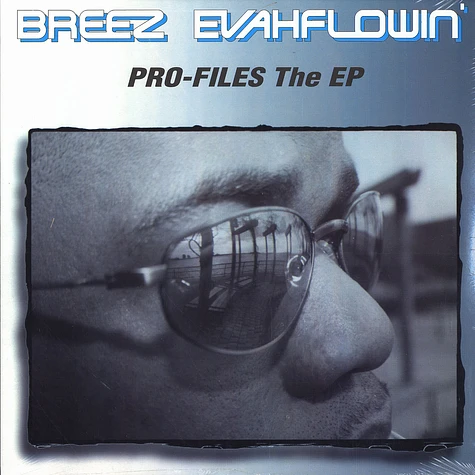 Breez Evahflowin - Pro-Files The EP