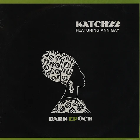 Katch 22 Featuring Ann Gay - Dark Epoch EP