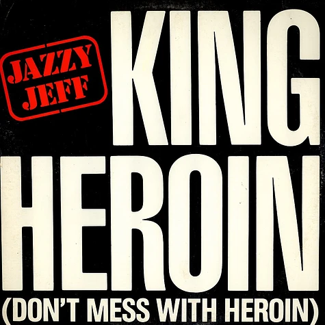 Jazzy Jeff - King heroin