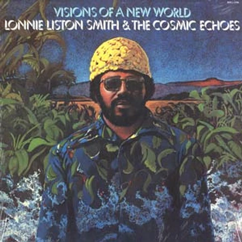Lonnie Liston Smith - Visions of a new world