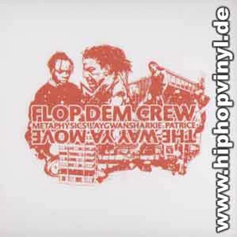 Flop Dem Crew - The way ya move