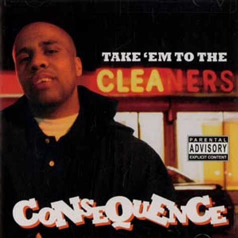 Consequence - Take em to the cleaners