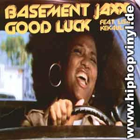 Basement Jaxx - Good luck feat. Lisa Kekaula