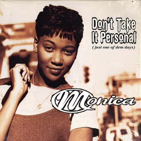 Monica - Don't Take It Personal (Just One Of Dem Days)