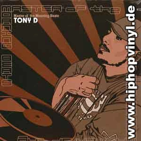 Tony D - Master of the moaning beats
