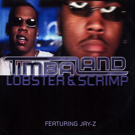 Timbaland - Lobster & Scrimp