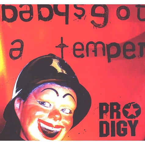 The Prodigy - Babys got a temper